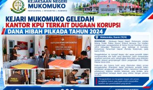 kejari Mukomuko Geledah Kantor KPU